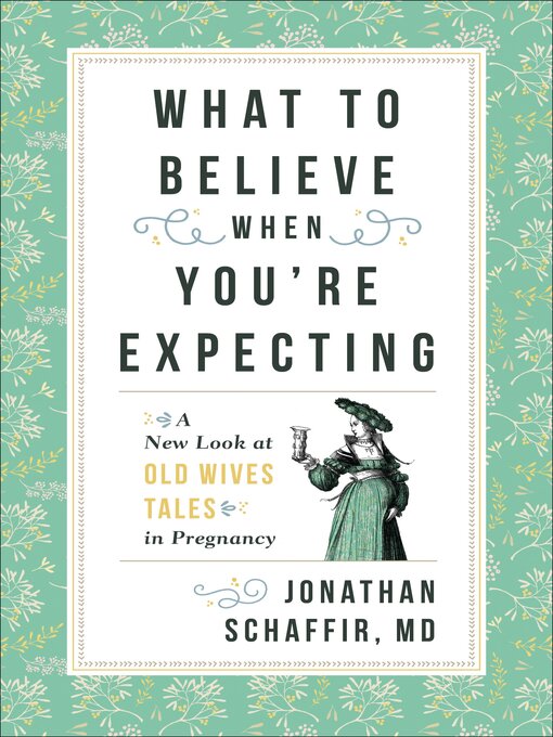 Title details for What to Believe When You're Expecting by Jonathan Schaffir - Available